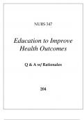 NURS 347 EDUCATION TO IMPROVE HEALTH OUTCOMES EXAM Q & A WITH RATIONALES