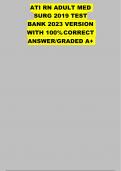 ATI RN ADULT MED SURG 2019 TEST BANK 2023 VERSION WITH 100&percnt; CORRECT ANSWER&sol;GRADED A&plus;   
