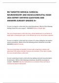 RN TARGETED MEDICAL SURGICAL NEUROSENSORY AND MUSCULOSKELETAL EXAM 2024 EXPERT CERTIFIED QUESTIONS AND ANSWERS ALREADY GRADED A&plus; 