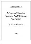 NURSING 7268.01 ADVANCED NURSING PRACTICE FNP CLINICAL PRACTICUM QUESTIONS AND ANSWERS WWITH RATIONALES 2024