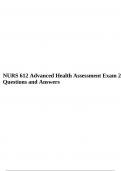 NURS 612 Advanced Health Assessment Exam 2 Questions and Answers.