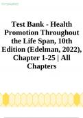Test Bank - Health Promotion Throughout the Life Span&comma; 10th Edition &lpar;Edelman&comma; 2022&rpar;&comma; Chapter 1-25 &vert; UPDATED 2024