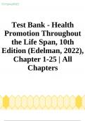 Test Bank - Health Promotion Throughout the Life Span, 10th Edition (Edelman, 2022), Chapter 1-25 | UPDATED 2024