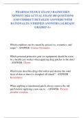 PHARMACOLOGY EXAM 3 RASMUSSEN NEWEST 2024 ACTUAL EXAM 180 QUESTIONS AND CORRECT DETAILED ANSWERS WITH RATIONALES &lpar;VERIFIED ANSWERS&rpar; &vert;ALREADY GRADED A&plus; 