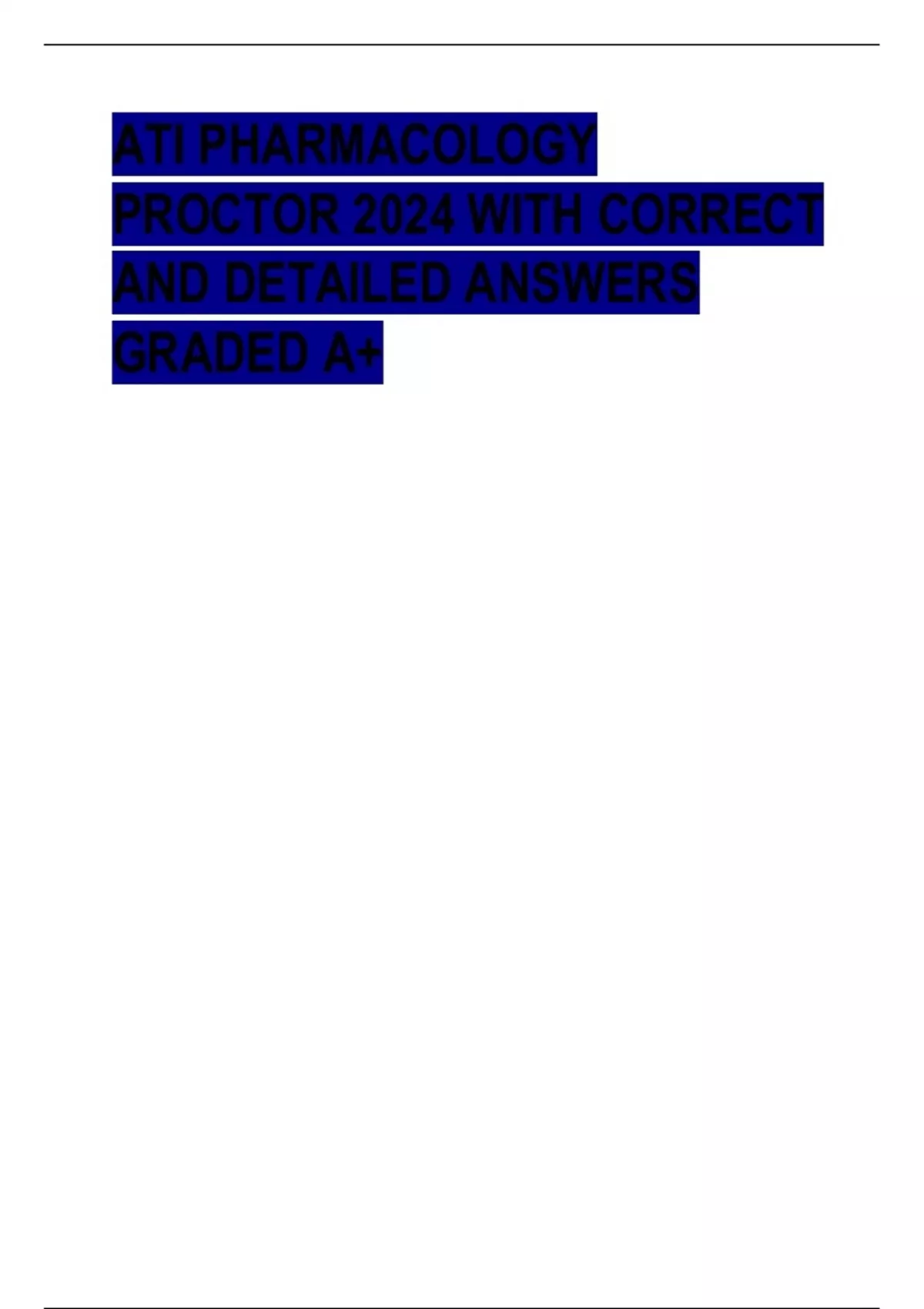 ATI PHARMACOLOGY PROCTOR 2024 WITH CORRECT AND DETAILED ANSWERS GRADED ...