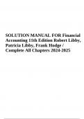 SOLUTION MANUAL FOR Financial Accounting 11th Edition Robert Libby, Patricia Libby, Frank Hodge  Complete All Chapters 2024-2025