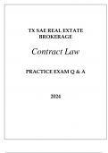 TX - SAE REAL ESTATE BROKERAGE &lpar;CONTRACT LAW&rpar; PRACTICE EXAM Q & A 2024&period;