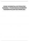 WONG&rsquo;S ESSENTIALS OF PEDIATRIC NURSING 11TH EDITION HOCKENBERRY RODGERS WILSON TEST BANK UPDATED VERSION 2024