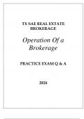 TX - SAE REAL ESTATE BROKERAGE &lpar;OPERATION OF A BROKERAGE&rpar; PRACTICE EXAM Q & A 2024&period;