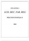 CPA LEVEL I AUD&comma; BEC&comma; FAR&comma; REG PRACTICE EXAM Q & A 2024