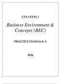 CPA LEVEL I BUSINESS ENVIRONMENT & CONCEPTS &lpar;BEC&rpar; PRACTICE EXAM Q & A 2024&period;