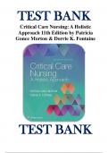 Test Bank For Critical Care Nursing- A Holistic Approach 11th Edition By Patricia G. Morton; Dorrie K. Fontaine ISBN 9781496315625 Chapter 1-56 | Complete Guide A+