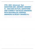 VITA 2023 Advanced Test QUESTION AND ANSWER GRADED A+ 2023-2024 ACTUAL QUESTIONS AND CORRECT DETAILED ANSWERS WITH RATIONALES VERIFIED ANSWERS ALREADY GRADED A+VITA 2023 Advanced Test QUESTION AND ANSWER GRADED A+ 2023-2024 ACTUAL QUESTIONS AND CORRECT DE
