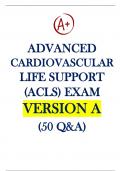 Advanced Cardiovascular Life Support Exam {ACLS} Version A-VERIFIED VERSION A EXAM Latest Updated 2022/23