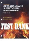 TEST BANK forOperations and Supply Chain Management: The Core 6th Edition. by F. Robert Jacobs, Richard Chase ISBN 9781265402167, 1265402167. All 14 Chapters.