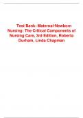 TEST BANK FOR MATERNAL-NEWBORN NURSING: THE CRITICAL COMPONENTS OF NURSING CARE, 3RD EDITION, ROBERTA DURHAM, LINDA CHAPMAN EXAM WITH 100%VERIFIED AND CORRECT ANSWERS(UPDATED2024)
