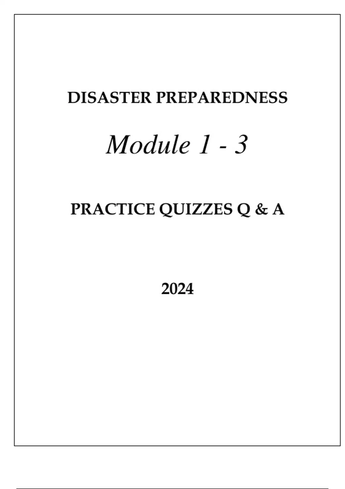 DISASTER PREPAREDNESS MODULE 1 3 PRACTICE QUIZZES Q & A 2024