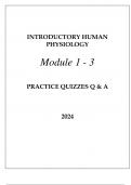 INTRODUCTORY HUMAN PHYSIOLOGY MODULE 1 - 3 PRACTICE QUIZZES Q & A 2024