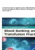 Test Bank For Basic & Applied Concepts of Blood Banking and Transfusion Practices 5th Edition by Paula R. Howard | All Chapters 1-16 | Complete Latest Guide A+.