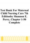 Test Bank For Maternal Child Nursing Care 7th Edition by Shannon E. Perry, Chapter 1-50 Complete
