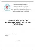 RESOLUCIÓN DE EJERCICIOS RELACIONADOS CON LA ECUACIÓN PATRIMONIAL.
