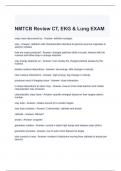 NMTCB Review CT, EKG & Lung EXAM Questions and Answers (Graded A)