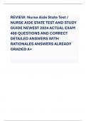 REVIEW&colon; Nurse Aide State Test &sol; NURSE AIDE STATE TEST AND STUDY GUIDE NEWEST 2024 ACTUAL EXAM 400 QUESTIONS AND CORRECT DETAILED ANSWERS WITH RATIONALES ANSWERS ALREADY GRADED A&plus;  