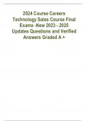 2024 Course Careers Technology Sales Course Final Exams -New 2023 - 2025 Updates Questions and Verified Answers Graded A + 