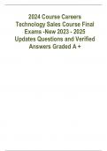 2024 Course Careers Technology Sales Course Final Exams -New 2023 - 2025 Updates Questions and Verified Answers Graded A &plus; 