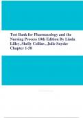 Test Bank for Pharmacology and the Nursing Process 10th Edition By Linda Lilley, Shelly Collins , Julie Snyder Chapter 1-58