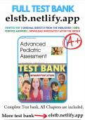 Test bank for advanced pediatric assessment 3rd edition chiocca with full chapter questions and detailed correct answers 100&percnt; complete solution Guaranteed success 