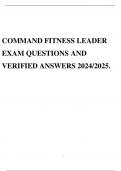 COMMAND FITNESS LEADER EXAM QUESTIONS AND VERIFIED ANSWERS 2024/2025.