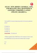 EXAM - NEW JERSEY&colon; GENERAL&comma; LIFE&comma;  AND HEALTH LAWS &vert; QUESTIONS &  ANSWERS &lpar;VERIFIED&rpar; &vert; LATEST  UPDATE &vert; GRADED A&plus;EXAM - NEW JERSEY&colon; GENERAL&comma; LIFE&comma;  AND HEALTH LAWS &vert; QUESTIONS &  ANSWERS &lpar;VERIFIED&rpar; &vert; LATEST  UPDATE &vert; GRADED A&plus;
