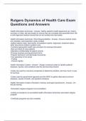 Rutgers Dynamics of Health Care Exam Questions and Answers (Graded A)