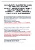 NGN NCLEX RN EXAM TEST BANK 2024 | 400+ EXAM QUESTIONS AND CORRECT ANSWERS WITH RATIONALE | ALL THAT YOU NEED IN ONE DOCUMENT | ALREADY GRADED A+ | LATEST UPDATE (JUST RELEASED)