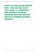 NURS 142 FINAL EXAM NEWEST 2024 – 2025 ACTUAL EXAM TEST BANK 311 QUESTIONS AND CORRECT DETAILED ANSWERS WITH RATIONALES VERIFIED ANSWERS ALREADY GRADED A