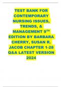 TEST BANK FOR CONTEMPORARY NURSING ISSUES, TRENDS, & MANAGEMENT 9TH EDITION BY BARBARA CHERRY, SUSAN R. JACOB CHAPTER 1-28 Q&A LATEST VERSION 2024