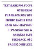 Test Bank For focus-on-nursing-pharmacology-8th-edition-karch-test-bank-all-chapters-covered(1-59)/(latest Update), 100% Correct, Download to Score A