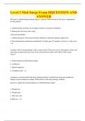 Level 2 Med Surge Exam IIQUESTION AND ANSWER The 
