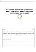 DIAGNOSTIC TESTING HESI PREPARATIONS ADULT CARE LATEST UPDATE QUESTIONS AND VERIFIED ANSWERS