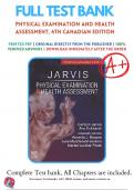 Test Bank For Physical Examination and Health Assessment&comma; 4th Canadian Edition &lpar;Jarvis&comma; 2024&rpar; &vert; 9780323827416 &vert; All Chapters with Answers and Rationals