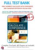 Test Bank For Gray Morris&rsquo;s Calculate with Confidence&comma; 2nd Canadian Edition &lpar;Killian&comma; 2022&rpar; &vert; 9780323695718 &vert; All Chapters with Answers and Rationals