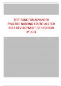 Test Bank for Advanced Practice Nursing-Essentials for Role Development, 5th Edition by Joel 2024 all chapters