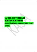 NU 578 CONTROLLED  SUBSTANCES QUIZ  20232024[SOLVED SOLUTION  100%]