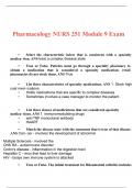 PHARMACOLOGY NURS 251 MODULE 1-9 EXAM (BUNDLE UP) Questions And Correct Answers PORTAGE LEARNING 2023/2024 GRADED A+.