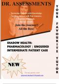 SHADOW HEALTH:  PHARMACOLOGY | UNGUIDED  INTERMEDIATE PATIENT CASE//Questions and Answers(Actual exam questions/frequently tested questions and answers)100% Verified
