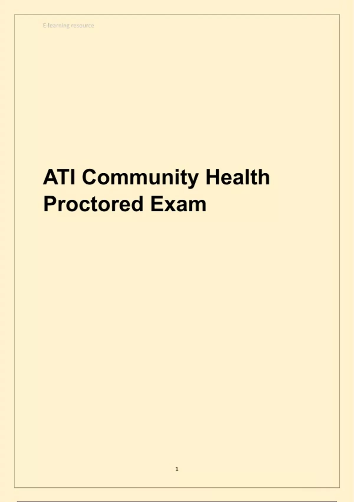 Ati Community Health Proctored Exam Latest 2024 2025 Questions And