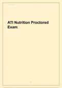 ATI Nutrition Proctored EXAM WITH CORRECT VERIFIED ANSWERS AND GRADED A+ 2023/2024