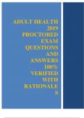 Adult Health 2019 Proctored Exam Questions and answers  100&percnt; Verified with Rationales&vert;&vert;Latest Update