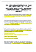NUR 239 PHARMACOLOGY FINAL EXAM AND STUDY GUIDE &vert; ALL EXAM QUESTIONS AND CORRECT ANSWERS &vert; ALREADY GRADED A&plus; &vert; PROFESSOR VERIFIED